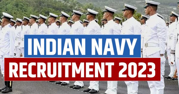 Indian Navy 2023 Jobs Recruitment Notification of Agniveer – 1365 Posts